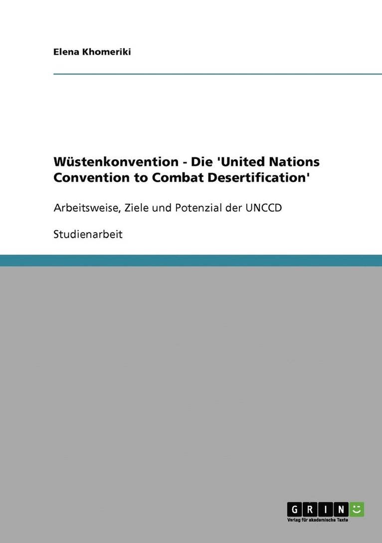 Wstenkonvention - Die 'United Nations Convention to Combat Desertification' 1