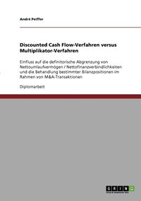 bokomslag Discounted Cash Flow-Verfahren versus Multiplikator-Verfahren