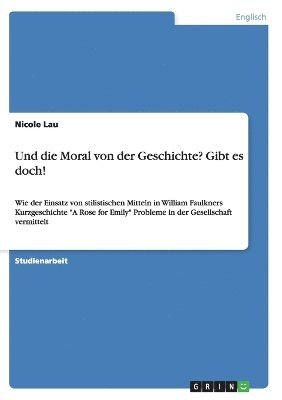 bokomslag Und die Moral von der Geschichte? Gibt es doch!