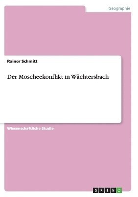 bokomslag Der Moscheekonflikt in Wachtersbach