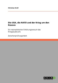 bokomslag Die USA, die NATO und der Krieg um den Kosovo