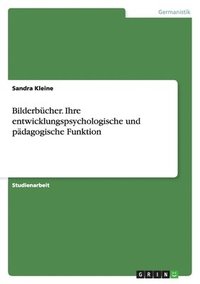bokomslag Bilderbücher. Ihre entwicklungspsychologische und pädagogische Funktion
