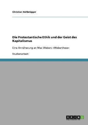 Die Protestantische Ethik Und Der Geist Des Kapitalismus 1