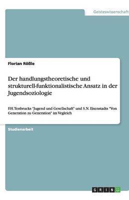bokomslag handlungstheoretische und strukturell-funktionalistische Ansatz in der Jugendsoziologie