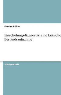 bokomslag Einschulungsdiagnostik, eine kritische Bestandsaufnahme