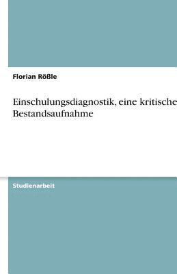 bokomslag Einschulungsdiagnostik, eine kritische Bestandsaufnahme