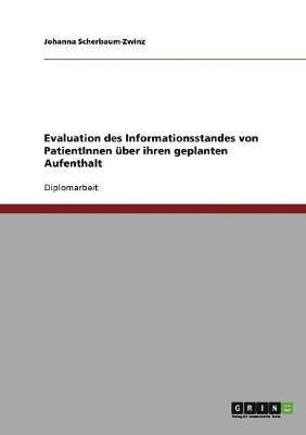 bokomslag Evaluation des Informationsstandes von PatientInnen über ihren geplanten Aufenthalt