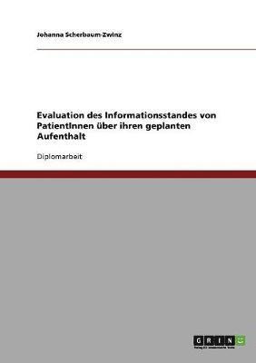 bokomslag Evaluation des Informationsstandes von PatientInnen uber ihren geplanten Aufenthalt