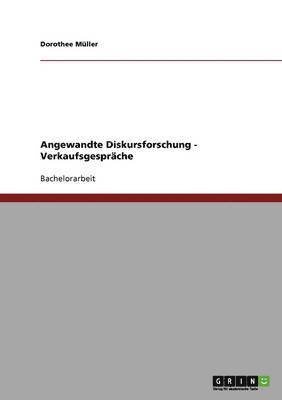 Angewandte Diskursforschung - Verkaufsgesprache 1