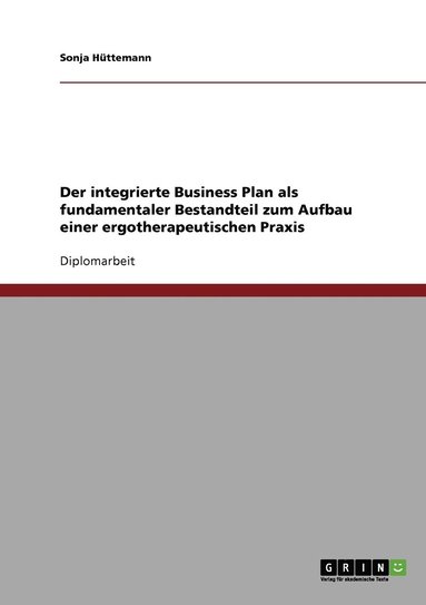 bokomslag integrierte Business Plan zum Aufbau einer ergotherapeutischen Praxis