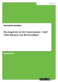 bokomslag Bio-Angebote in Der Gastronomie - Bald 1000 Kuchen Mit Bio-Zertifikat?