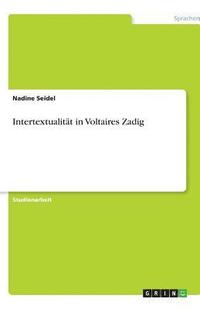 bokomslag Intertextualitat in Voltaires Zadig