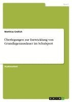 bokomslag Uberlegungen Zur Entwicklung Von Grundlagenausdauer Im Schulsport