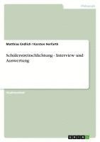 bokomslag Schülerstreitschlichtung - Interview und Auswertung