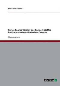 bokomslag Carlos Sauras Version Des Carmen-Stoffes Im Kontext Seines Filmischen Oeuvres