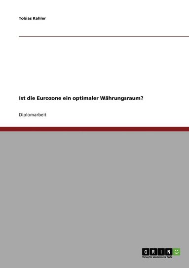 bokomslag Ist die Eurozone ein optimaler Wahrungsraum?