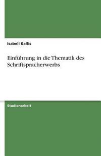 bokomslag Einfuhrung in Die Thematik Des Schriftspracherwerbs