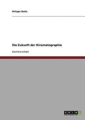 Die Zukunft der Kinematographie 1