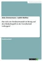 bokomslag Hat Sich Ein Strukturwandel in Bezug Auf Den Risikobegriff in Der Gesellschaft Vollzogen?