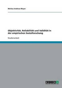 bokomslag Objektivitt, Reliabilitt und Validitt in der empirischen Sozialforschung