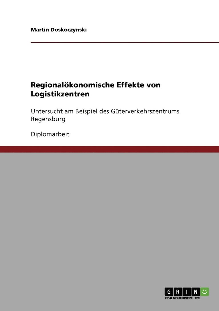 Regionaloekonomische Effekte von Logistikzentren 1