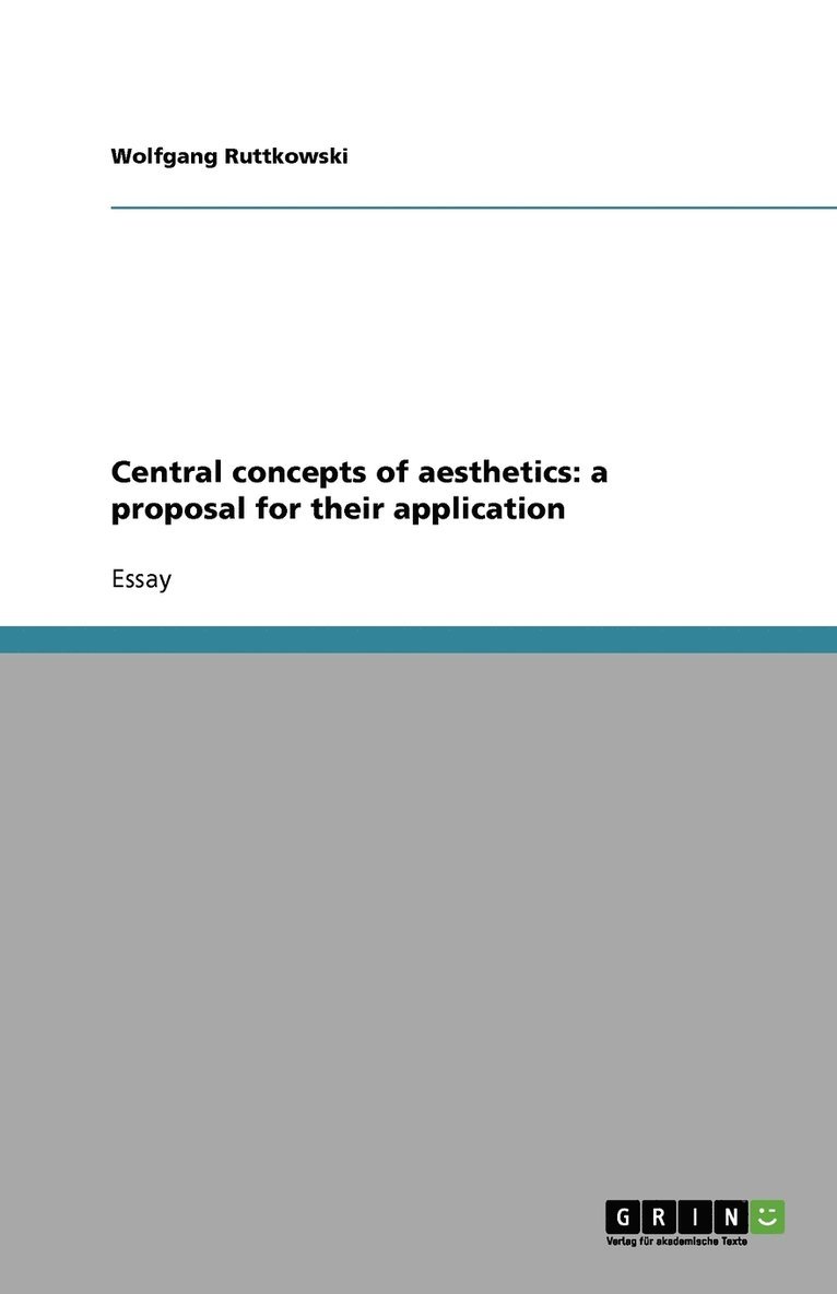 Central Concepts of Aesthetics 1