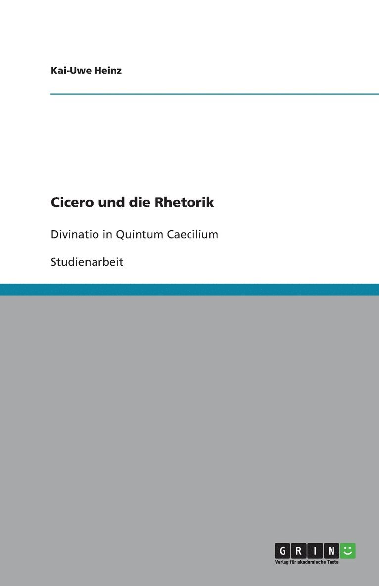 Cicero und die Rhetorik 1