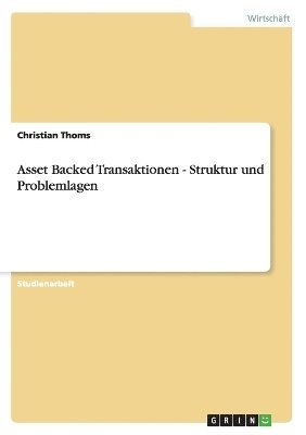Asset Backed Transaktionen - Struktur Und Problemlagen 1