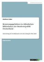 bokomslag Benutzungsgeb Hren In  Ffentlichen Bibli