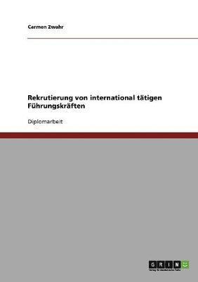 Carmen Zwahr - Rekrutierung von international tätigen Führungskräften, Häftad