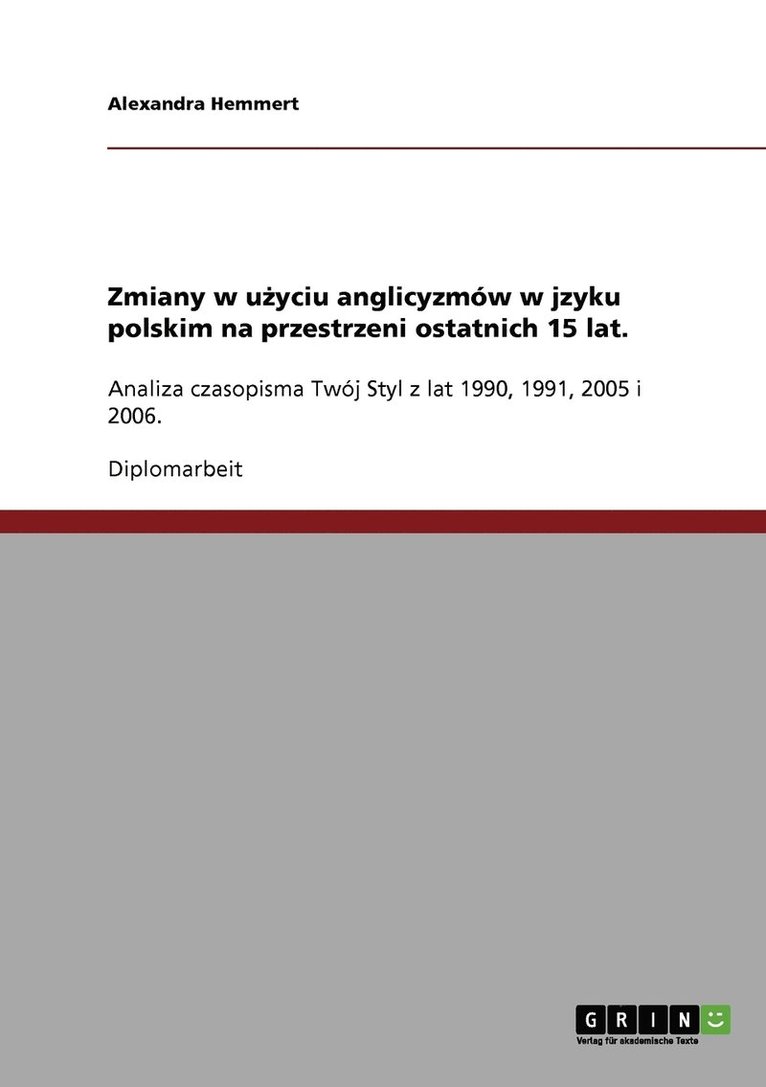 Zmiany w u&#380;yciu anglicyzmw w jzyku polskim na przestrzeni ostatnich 15 lat. 1