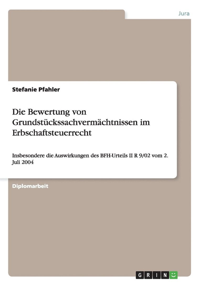 Stefanie Pfahler - Bewertung von Grundstückssachvermächtnissen im Erbschaftsteuerrecht, Häftad