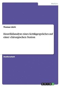 bokomslag Einzelfallanalyse Eines Kritikgespraches Auf Einer Chirurgischen Station