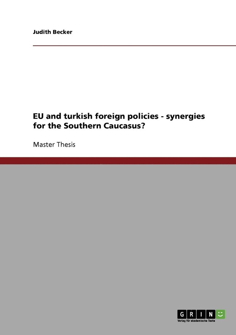 EU and turkish foreign policies - synergies for the Southern Caucasus? 1