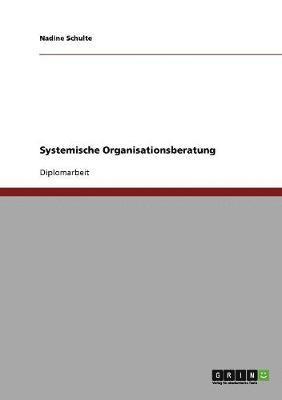 Strategische Und Soziale Kompetenz Bei Managern. Systemische Organisationsberatung 1