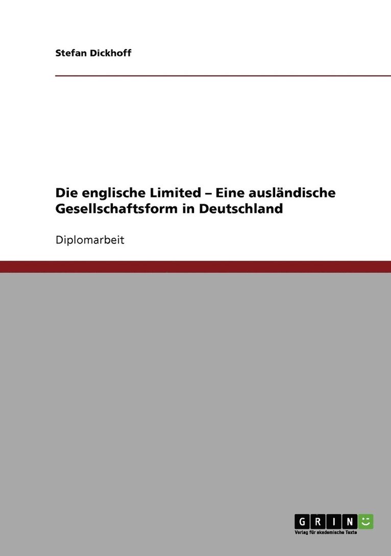 Die englische Limited - Eine auslandische Gesellschaftsform in Deutschland 1