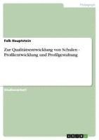 bokomslag Zur Qualitatsentwicklung Von Schulen - Profilentwicklung Und Profilgestaltung