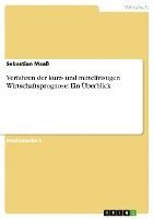 Verfahren Der Kurz- Und Mittelfristigen Wirtschaftsprognose 1