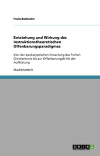 bokomslag Entstehung und Wirkung des Instruktionstheoretischen Offenbarungsparadigmas