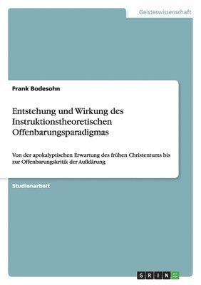 bokomslag Entstehung und Wirkung des Instruktionstheoretischen Offenbarungsparadigmas