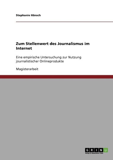 bokomslag Zum Stellenwert des Journalismus im Internet