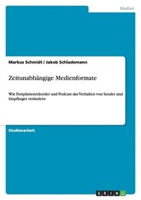 bokomslag Zeitunabhängige Medienformate