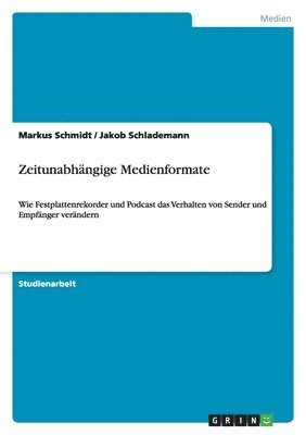 bokomslag Zeitunabhängige Medienformate