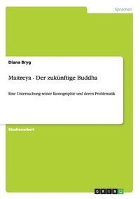 bokomslag Maitreya - Der Zukunftige Buddha
