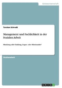 bokomslag Management Und Fachlichkeit in Der Sozialen Arbeit