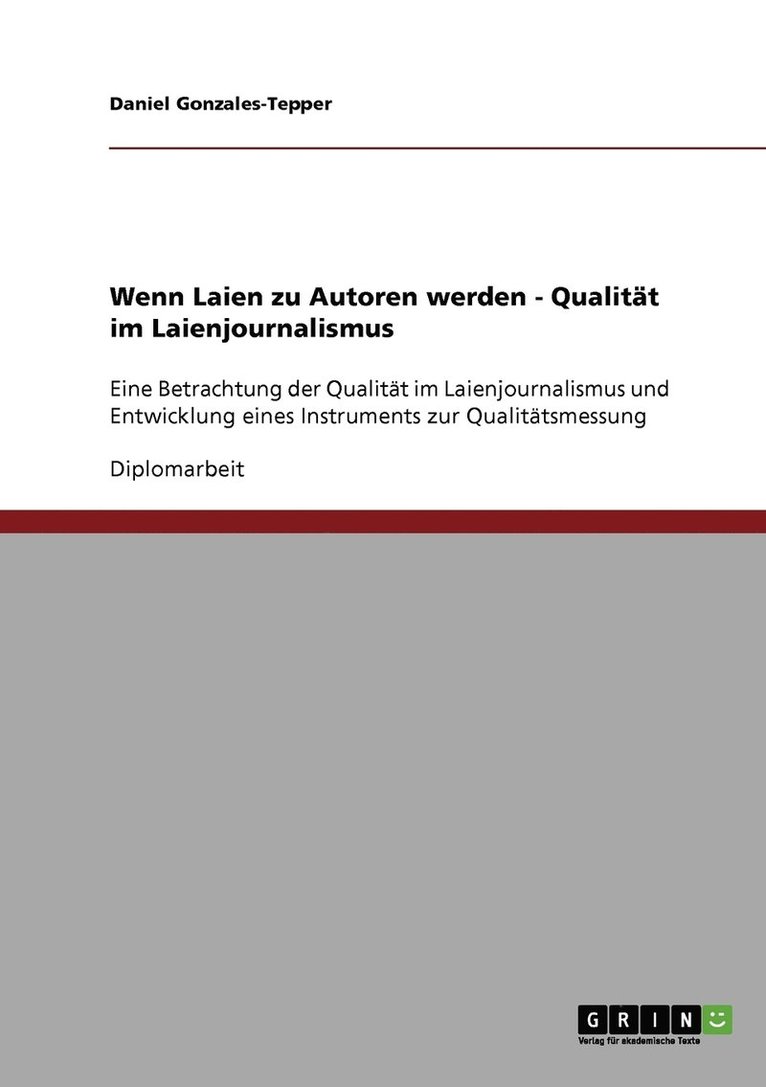 Daniel Gonzales-Tepper - Wenn Laien zu Autoren werden - Qualität im Laienjournalismus, Häftad