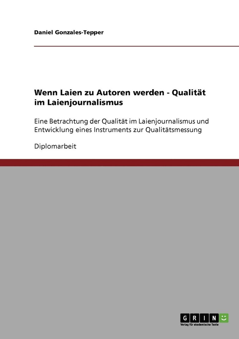 Wenn Laien zu Autoren werden - Qualitt im Laienjournalismus 1