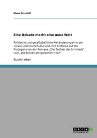 bokomslag Eine Dekade macht eine neue Welt