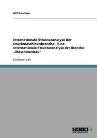 bokomslag Internationale Strukturanalyse Der Druckmaschinenbranche