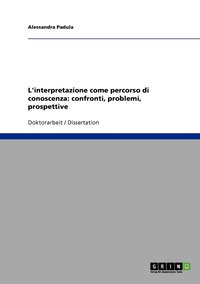 bokomslag L'interpretazione come percorso di conoscenza